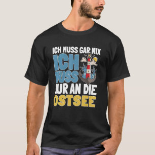 Vacation At Any Time At The Baltic Sea T-Shirt