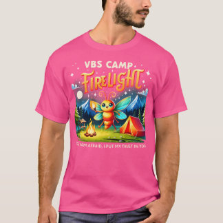 Vacation Bible School Camp Firelight Vbs Camp Fire T-Shirt