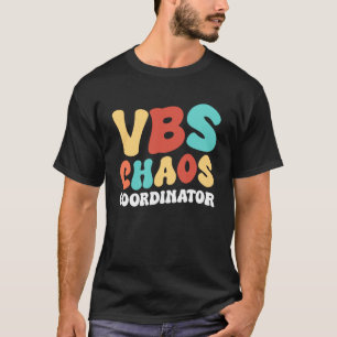 Vacation Bible School Chaos Coordinator VBS Direct T-Shirt