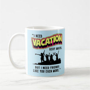 VACATION COFFEE MUG