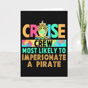 Vacation Cruise Crew Most Likely To Impersonate A Card