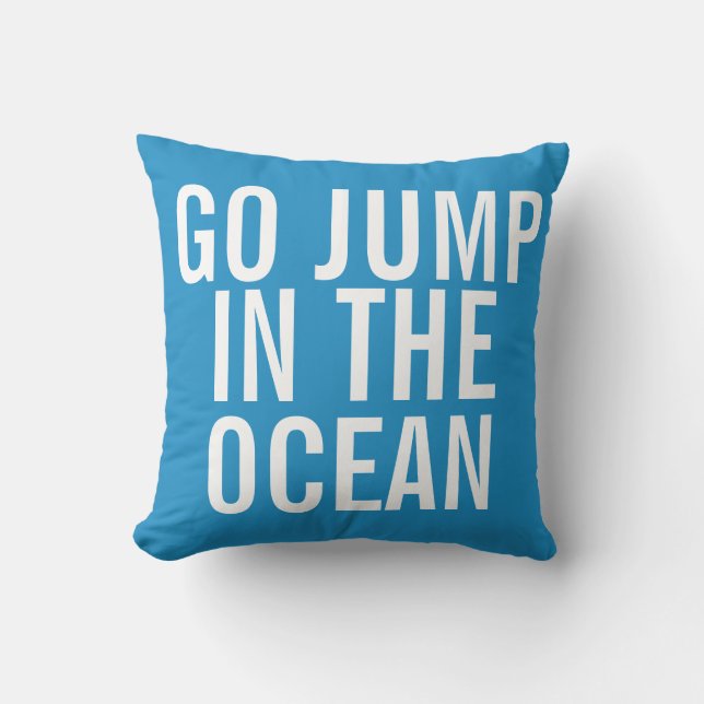 Vacation House Go Jump in the Ocean Blue and White Cushion (Front)