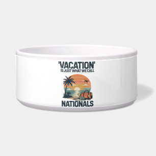 Vacation Is Just What We Call Nationals