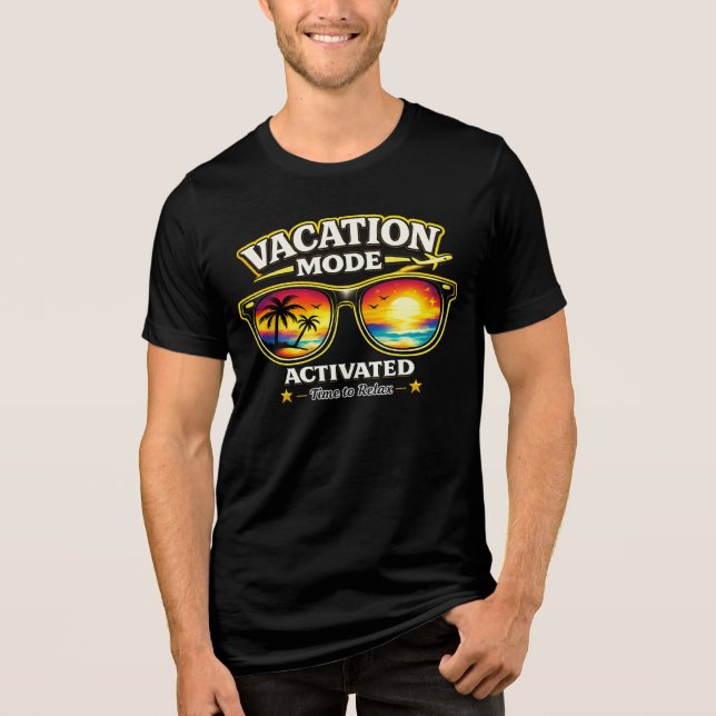 Vacation Mode Activated Beach Trip Outfit Tee (Front)
