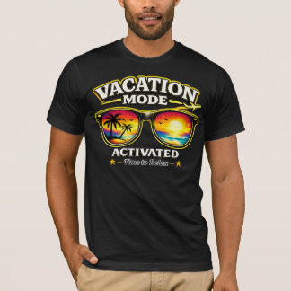 Vacation Mode Activated Travel Outfit Shirt