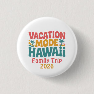 Vacation Mode Hawaii Tropical Paradise Summer Vibe 3 Cm Round Badge