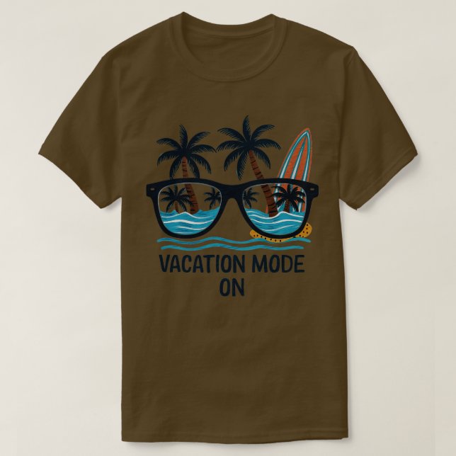 vacation mode on 2 T-Shirt (Design Front)