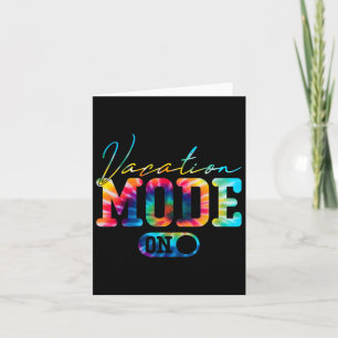 Vacation Mode Summer Tie Dye Family Beach Vacay Mo Card