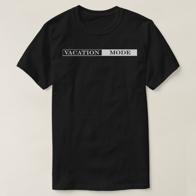 vacation mode T-Shirt (Design Front)