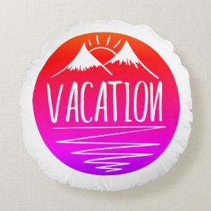 VACATION Mountains Round Cushion