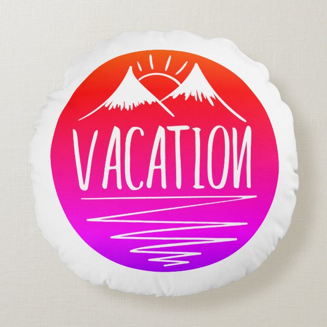VACATION Mountains Round Cushion (Front)
