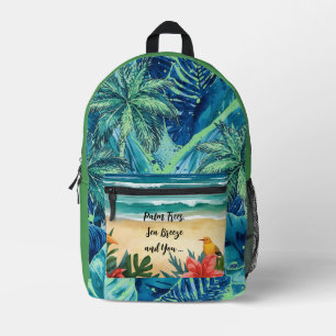 Vacation, Palm Trees, Sea Breeze and You , Summer Printed Backpack
