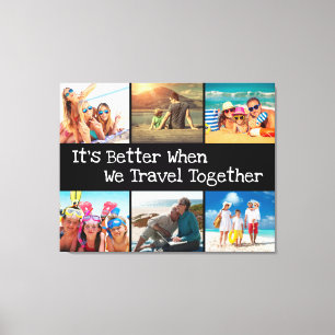 Vacation Photo Collage Better to Travel Together Canvas Print