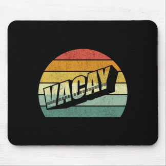 Vacation shirt vacay mode family vacation summer mouse mat
