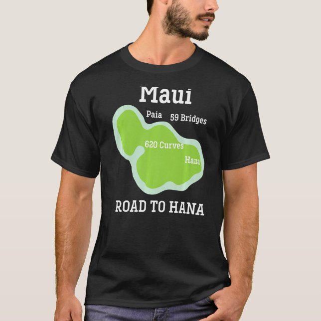 Vacation Souvenir  Maui Hawaii Hana Vacation Souve T-Shirt (Front)