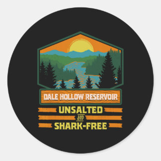 Vacation Unsalted And Shark Free Dale Hollow Reser Classic Round Sticker