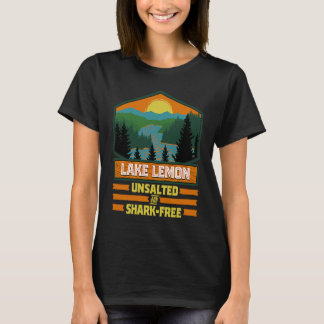 Vacation Unsalted and Shark Free Lake Lemon T-Shirt
