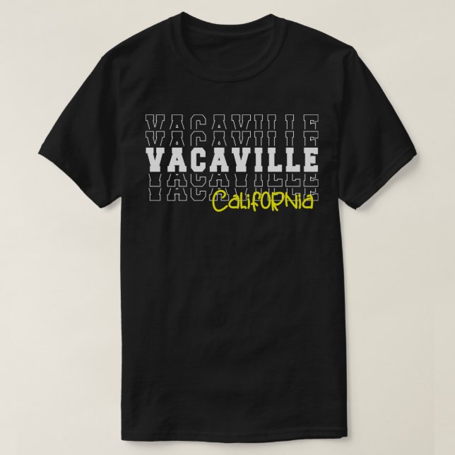 Vacaville city California Vacaville CA T-Shirt (Design Front)