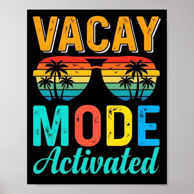 Vacay Mode Activated Retro Summer Vacation Sungles Poster (Front)