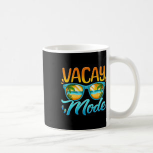 Vacay Mode Activated Vacation Summer Cruise Getawa Coffee Mug