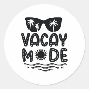 Vacay mode classic round sticker