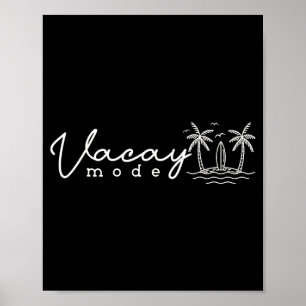 Vacay mode cute funny family vacation beach summer poster
