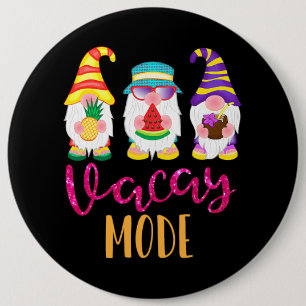 Vacay Mode Cute Summer Gnomes Funny Gifts for Wome 6 Cm Round Badge