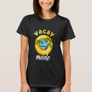 Vacay Mode Cute Vacation Summer Cruise Getaway 202 T-Shirt