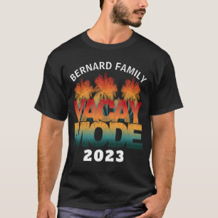 VACAY MODE FAMILY VACATION  T-Shirt