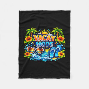 Vacay mode for summer cruise holiday family fleece blanket