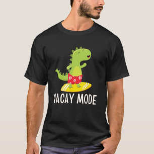 Vacay Mode Funny Family Summer Vacation Cute Dinos T-Shirt