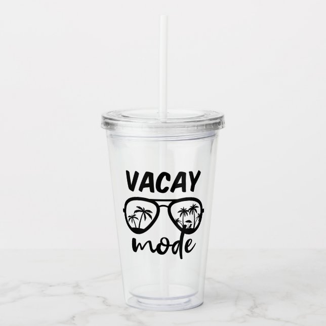 Vacay Mode II - Family Vacation Acrylic Tumbler (Front)