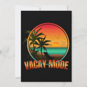 VACAY MODE  INVITATION