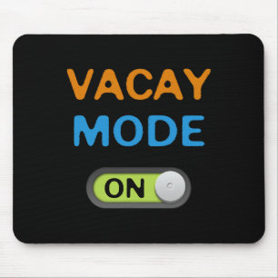 Vacay Mode On Beach Palms Cruise Vibes Summer Time Mouse Mat
