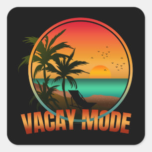 VACAY MODE SQUARE STICKER
