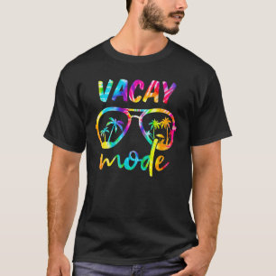 Vacay Mode Tie Dye Sunglasses Hawaii Beach Summer T-Shirt