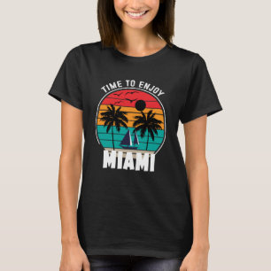 Vacay Mode Time To Enjoy Miami Retro T-Shirt