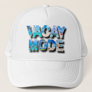 Vacay Mode Trucker Hat