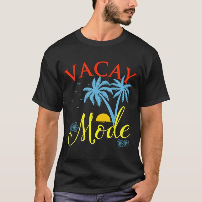 Vacay Mode  Vacation Beach Life Family Cruise Jama T-Shirt (Front)