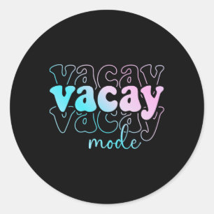 Vacay Mode Vacation Summer Cruise Trip Family Holi Classic Round Sticker