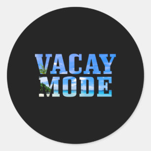 Vacay Mode Vacation Surfing Surfer Beach Funny  Classic Round Sticker