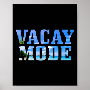 Vacay Mode Vacation Surfing Surfer Beach Funny Poster