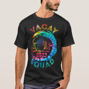 Vacay Squad 2023 Cruise Squad Vacation Family Matc T-Shirt
