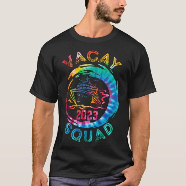 Vacay Squad 2023 Cruise Squad Vacation Family Matc T-Shirt (Front)