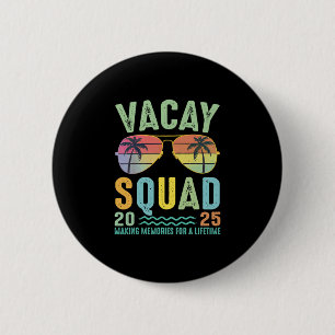 Vacay Squad 2025 Summer Family Together Cruise Tri 6 Cm Round Badge
