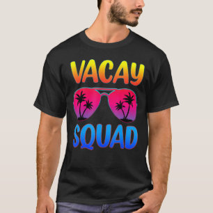 Vacay Squad Glasses Summer Vacation Family Trip Pa T-Shirt