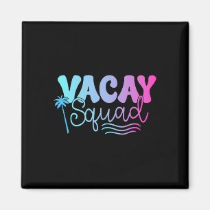 Vacay Squad Summer Vacation Family Friends Trip Pa Magnet