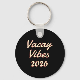 Vacay Vibes 2026 Beach Summer Summer Vibes Key Ring
