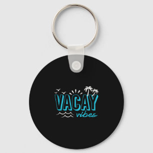 Vacay vibes cute family vacation mode beach summer key ring