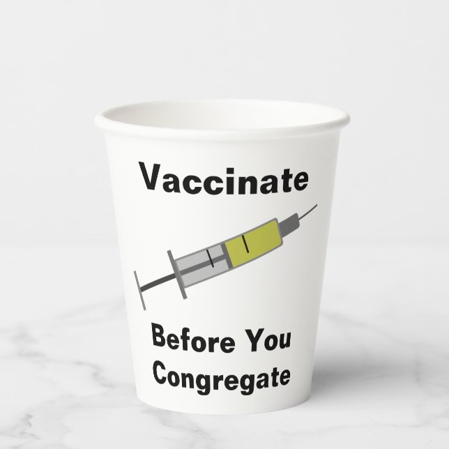 Vaccinate Before You Congregate Paper Cups (Front)